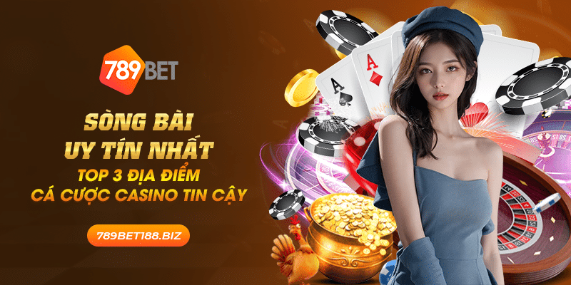 16 song bai uy tin nhat top 3 dia diem ca cuoc casino tin cay