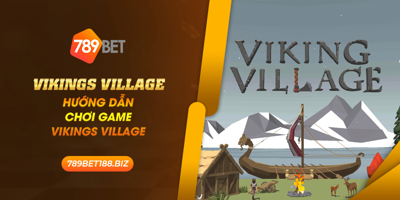 24 vikings village huong dan choi game vikings village