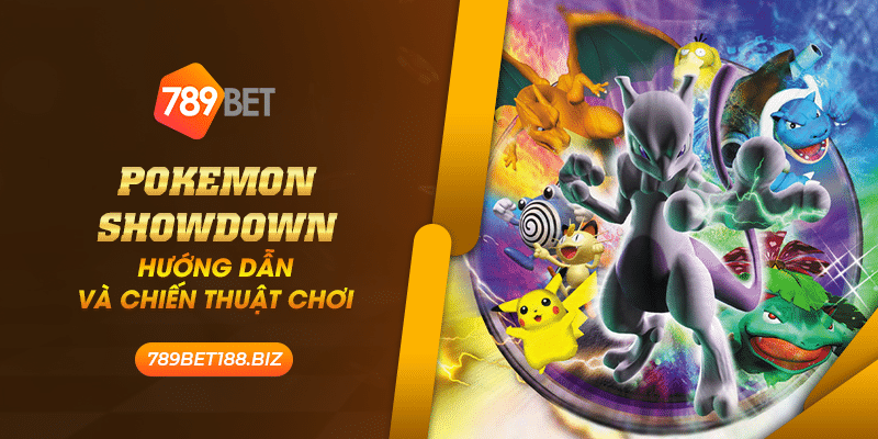 26 pokemon showdown huong dan va chien thuat choi