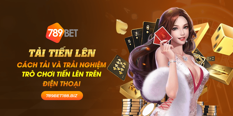 38 Tai Tien len Cach tai va trai nghiem tro choi Tien len tren dien thoai