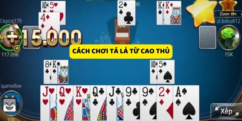 Bỏ túi bí kíp chơi Tá lả hay